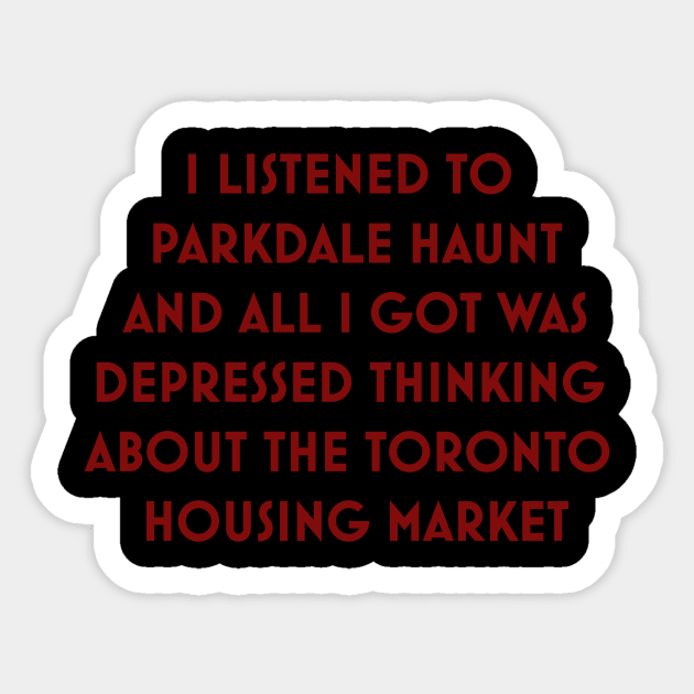 THANKS FOR THE SADNESS Sticker by Parkdale Haunt